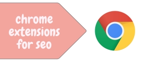 Chrome Extensions for SEO
