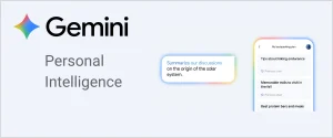 Google Gemini Personal Intelligence’i Tanıttı