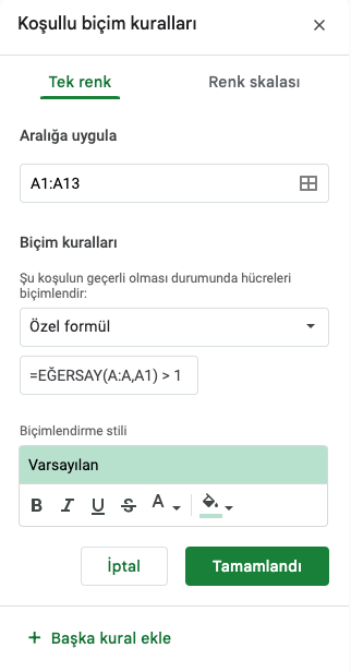 Google Sheets =EĞERSAY Koşulluk Biçimlendirme Kuralları